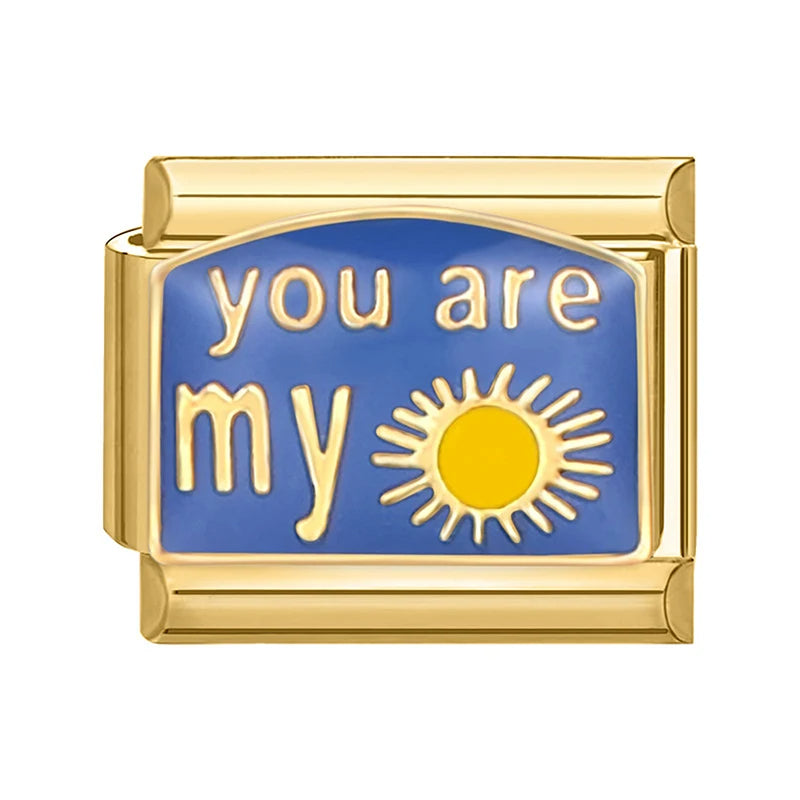 Charm Italiano con Frase You Are My Sun en Oro